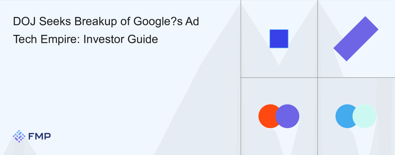 DOJ Calls for Breakup of Google's Ad Tech Empire: Investor Insights