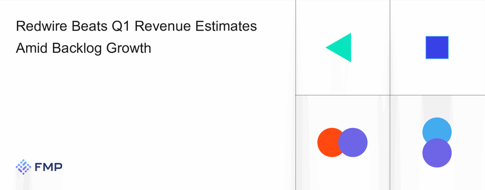 Redwire Outperforms Q1 Revenue Expectations Fueled by Backlog Growth