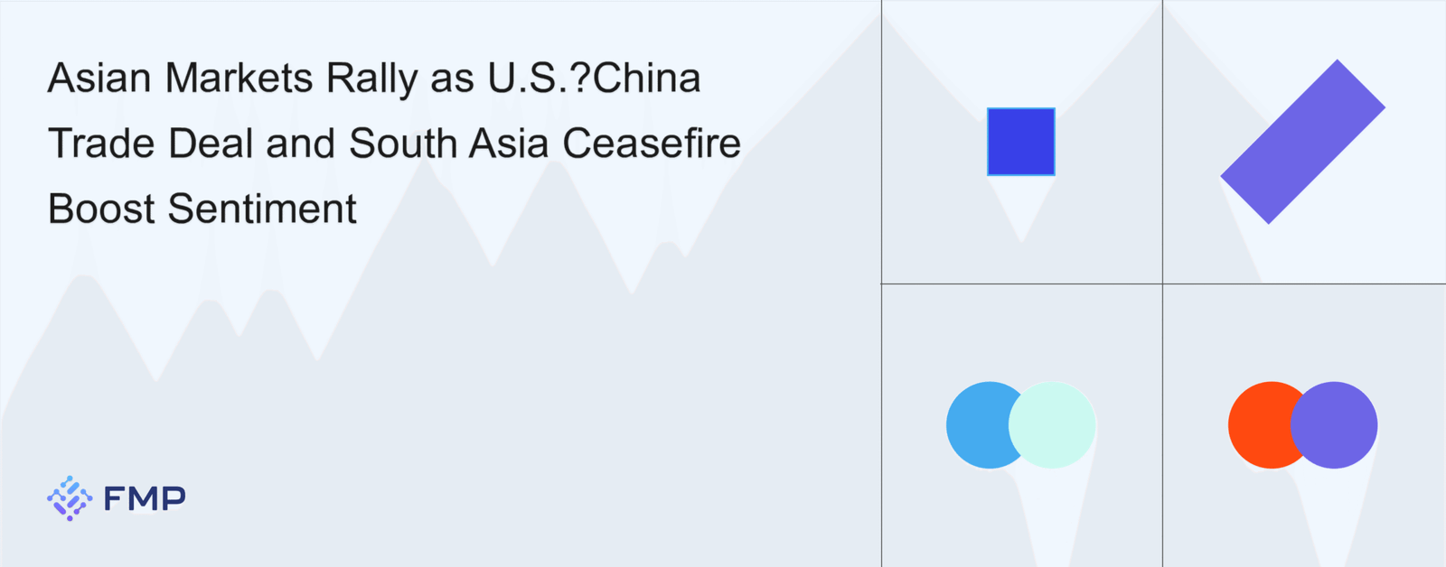 Asian Markets Rally on U.S.-China Trade Breakthrough and Ceasefire Report