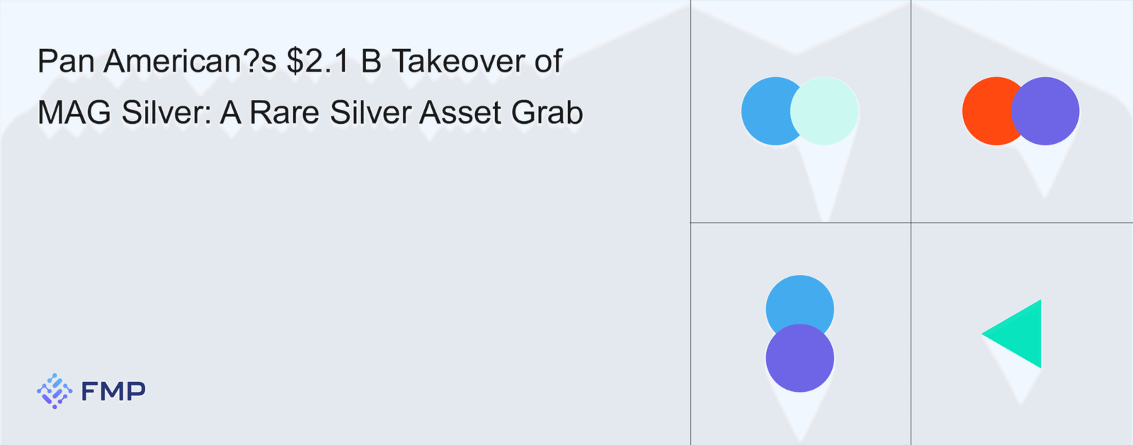 Pan American Silver's $2.1 Billion Acquisition: A Strategic Move in the Silver Market