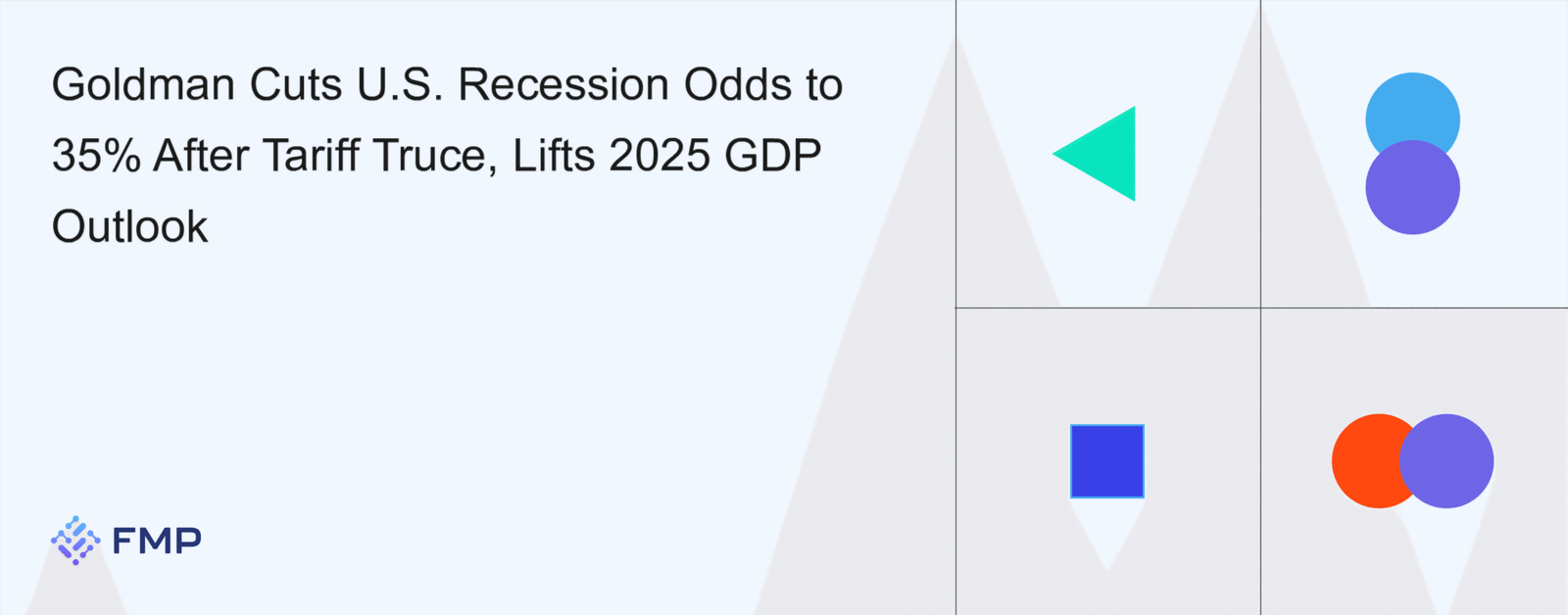 Goldman Sachs Lowers U.S. Recession Odds Post-Tariff Truce; Raises GDP Expectations