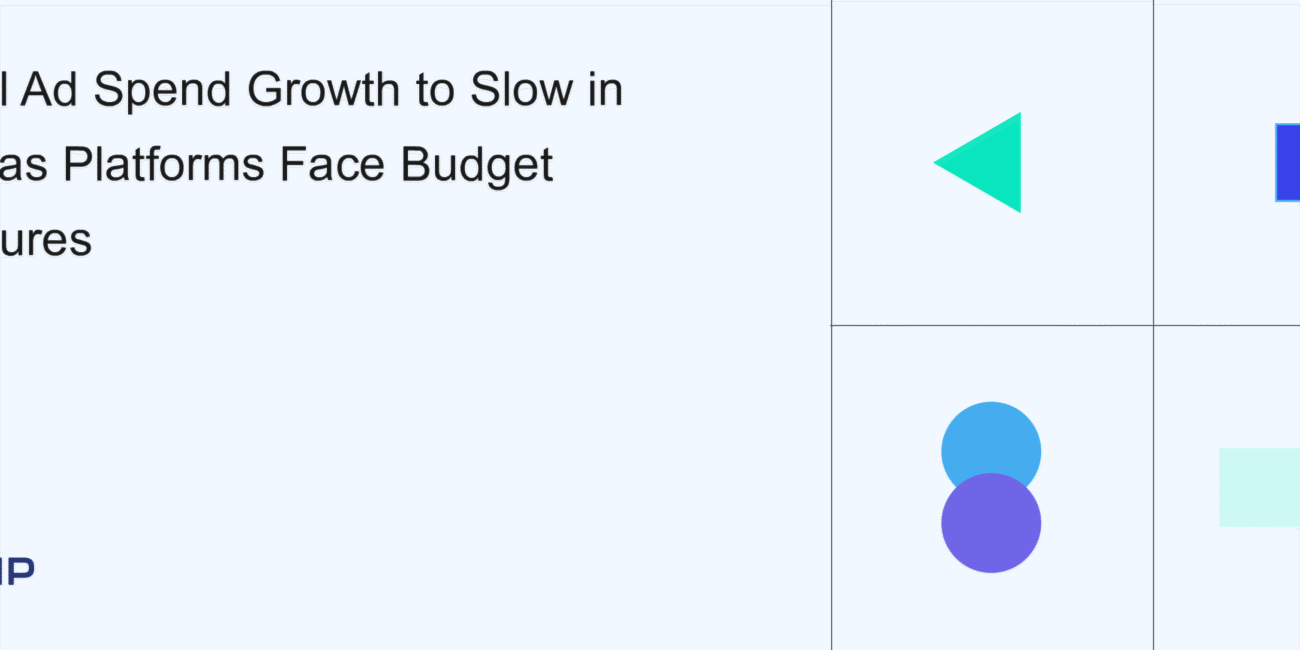 Digital Ad Spending Growth Slows for 2025 as Budgets Tighten Across Platforms