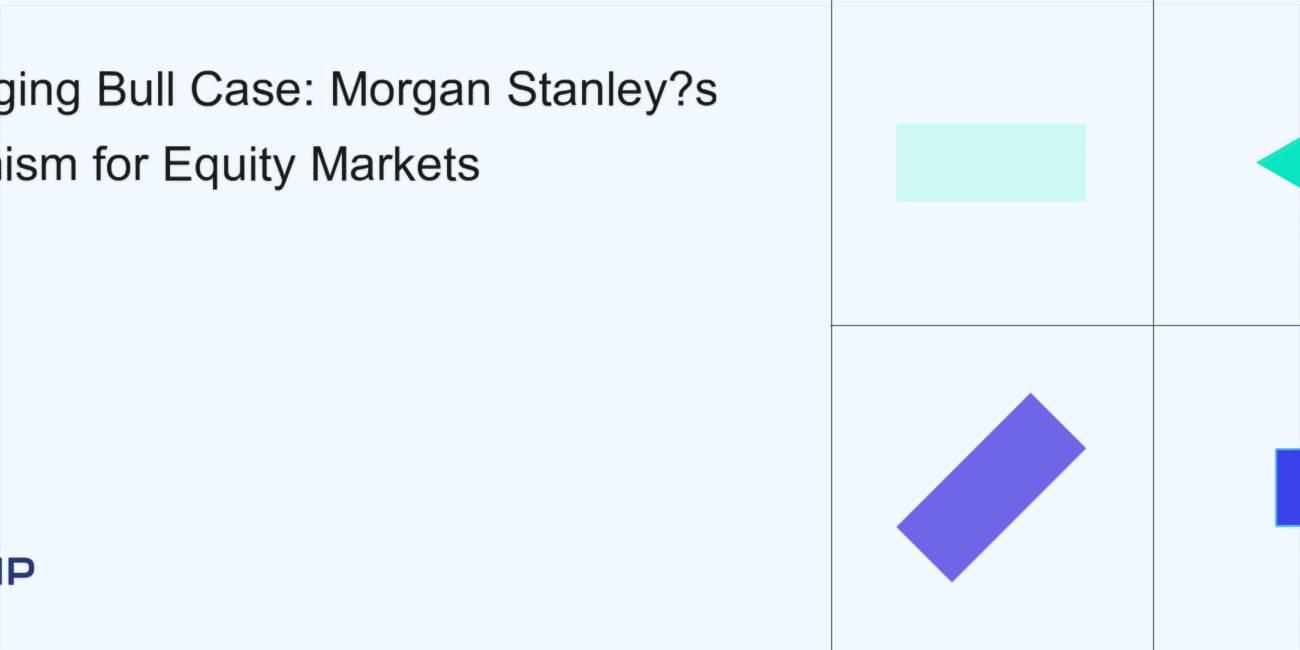 Morgan Stanley Predicts a New Bull Market: Key Drivers Explained