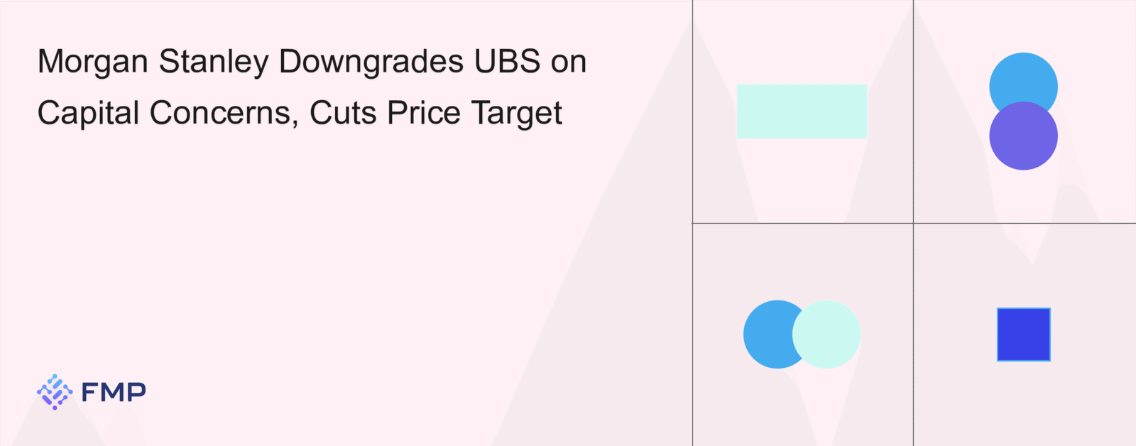 Morgan Stanley Lowers UBS Rating Amid Capital Concerns